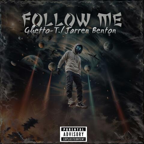 Follow Me (feat. Jarren Benton)