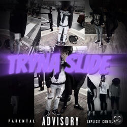 tryna slide (feat. twannn_)