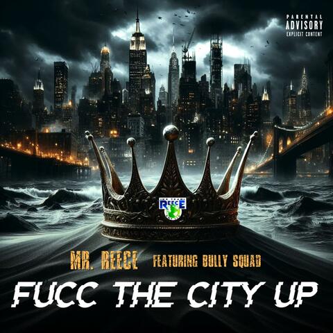 Fucc The City Up (feat. Bully Squad)