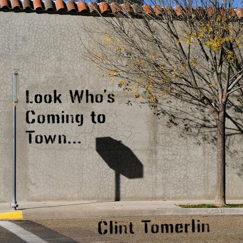 Look Who's Coming To Town