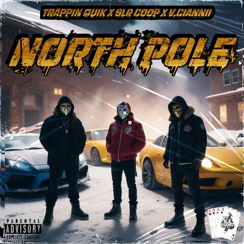 NORTH POLE (feat. SLR Coop & V.Ciannii)