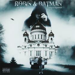 Robin & Batman (feat. MaxThaDemon)