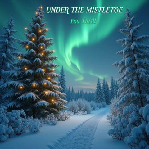 Under The Mistletoe