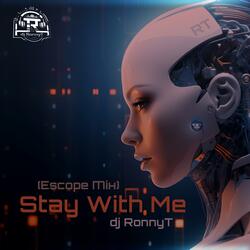 Stay With Me (Escape Mix)