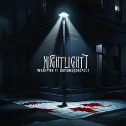 Nightlight (feat. Bottom$Dropout) (V2)