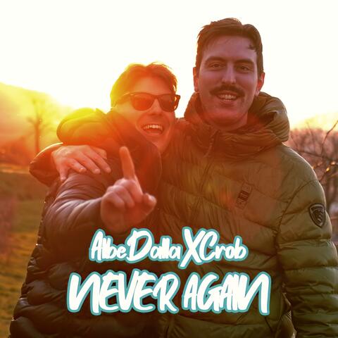 NEVER AGAIN (feat. Crob)
