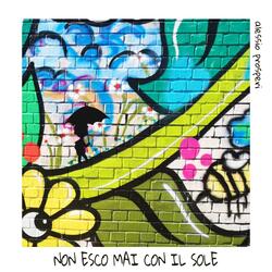 Non esco mai con il sole