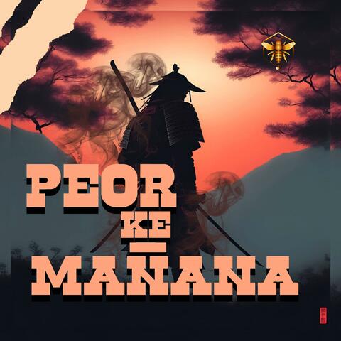 PEOR KE MAÑANA