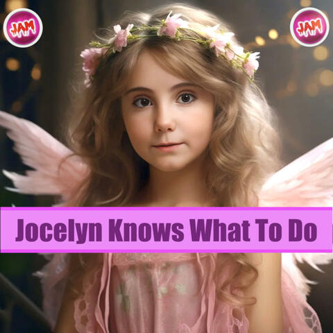 Jocelyn Knows What To Do