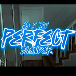 Perfect Blender (feat. KGV)