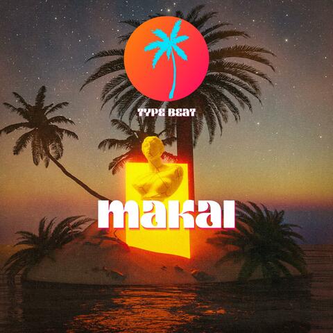 Makai Type Beat
