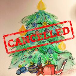 Christmas is Cancelled
