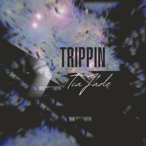 trippin