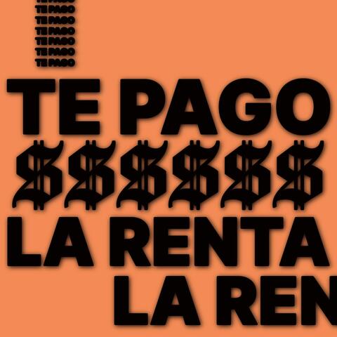 TE PAGO LA RENTA