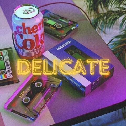 Delicate