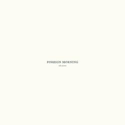 Foreign Morning (Solo Piano Version)