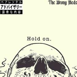 Hold on.