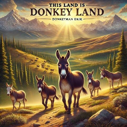 This land is donkey land