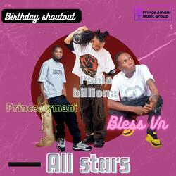 Birthday shoutout (feat. Prince Armani, Pablo billionz & Bless Vn)