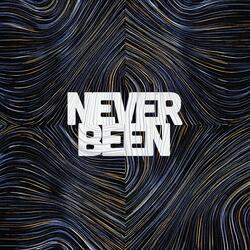 Never Been