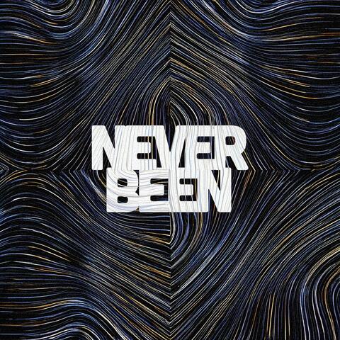 Never Been