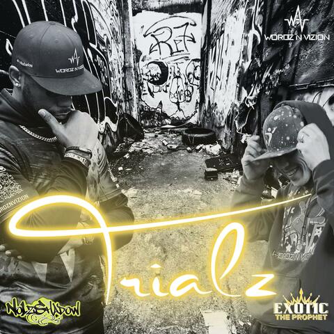 Trialz (feat. Exotic The Prophet)