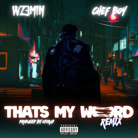 Thats my word (feat. Chef boy)
