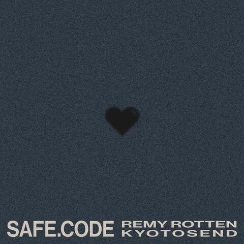 SAFE.CODE (feat. Remy Rotten & KyotosEnd)