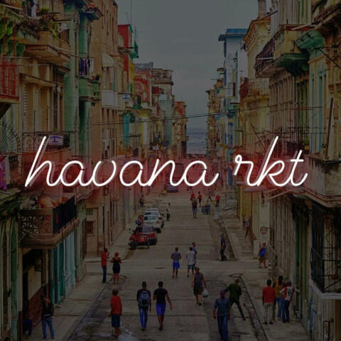 Havana RKT (feat. Cefe)