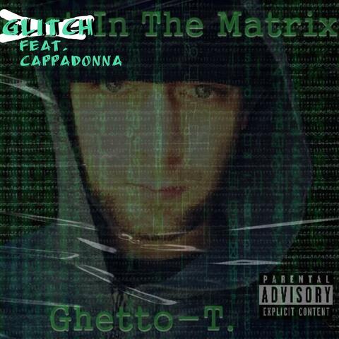 Glitch In The Matrix (feat. Cappadonna)