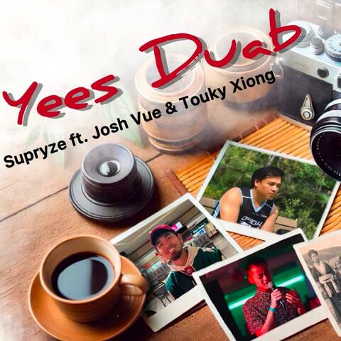 Yees Duab (feat. Josh Vue & Touky Xiong)