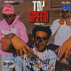 Top Speed (feat. B33XI & Bhm LilPat)