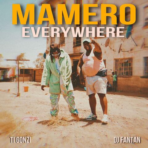Mamero Everywhere (feat. Dj Fantan)