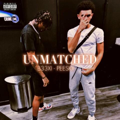 Unmatched (feat. PEESKII)