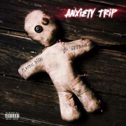 Anxiety Trip (feat. Ms. GetBack)