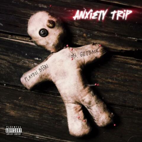 Anxiety Trip (feat. Ms. GetBack)