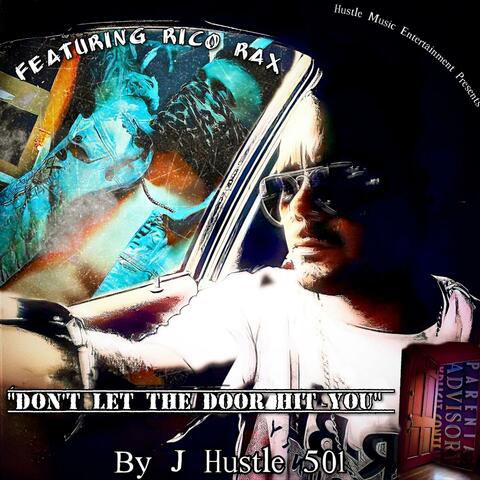 Don't Let The Door Hit You (feat. Rico Rax)