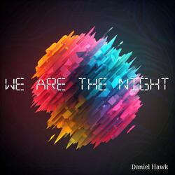 we are the night