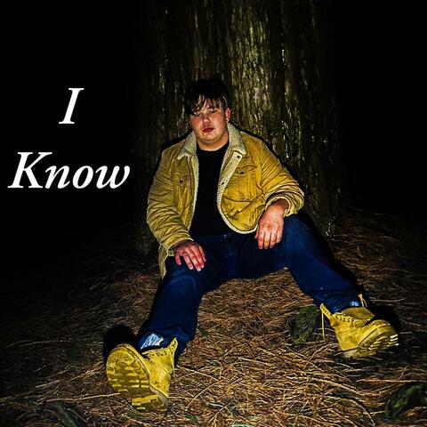 I Know