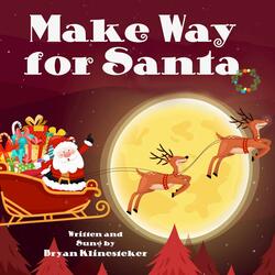Make Way For Santa