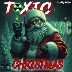 Toxic Christmas