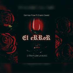 El Error (feat. Germax Flow)