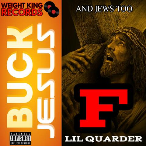 BUCK JESUS AND JEWS TOO