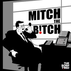 Mitch the Bitch