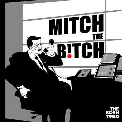 Mitch the Bitch