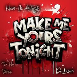 Make Me Yours Tonight (feat. Danny G.)