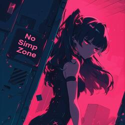 No Simp Zone