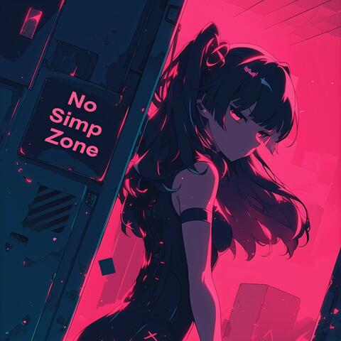 No Simp Zone