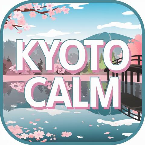 Kyoto Calm: Relaxing Japanese Music