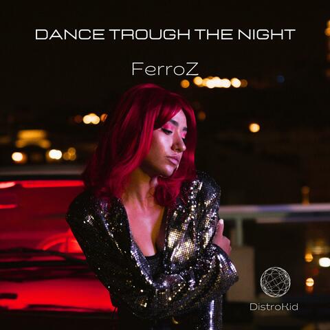 Dance Trough The Night